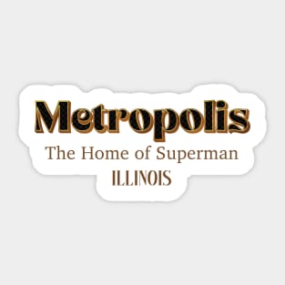 Metropolis The Home Of Superman Sticker